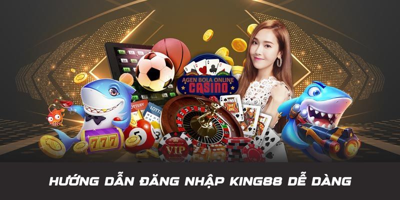 Hướng dẫn đăng nhập KING88 chi tiết từng bước