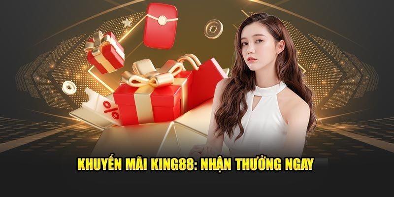 Các bước nhận khuyến mãi King88