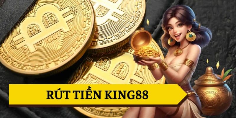 Giải đáp tất cả câu hỏi thường gặp liên quan đến rút tiền tại King88