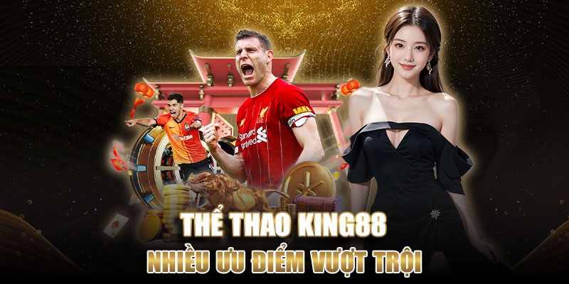 Sảnh cược UG Thể thao tại King88 sở hữu nhiều ưu điểm thu hút hội viên